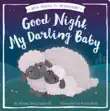 Good Night, My Darling Baby sinopsis y comentarios
