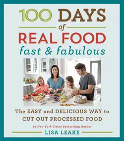 100 days of real food: fast & fabulous book cover image