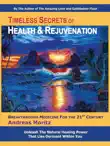 Timeless Secrets of Health and Rejuvenation synopsis, comments