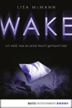 WAKE - Ich weiß, was du letzte Nacht geträumt hast book summary, reviews and downlod