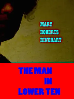 mary roberts rinehart - the man in lower ten book cover image