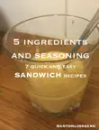 Sandwiches - 7 quick and easy recipes synopsis, comments