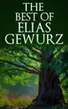 The best of Elias Gewurz synopsis, comments