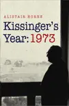 Kissinger's Year: 1973 sinopsis y comentarios
