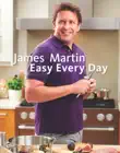 James Martin Easy Every Day synopsis, comments