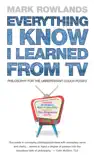 Everything I Know I Learned From TV sinopsis y comentarios