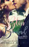Bliss Bound Boxed Set synopsis, comments