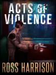 Acts of Violence synopsis, comments