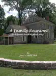 A Family Reunion: A Different Kind of Ghost Story sinopsis y comentarios