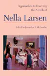 Approaches to Teaching the Novels of Nella Larsen synopsis, comments