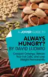 A Joosr Guide to... Always Hungry? By David Ludwig sinopsis y comentarios
