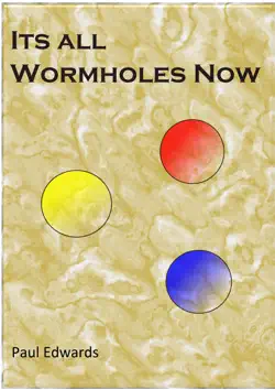 its all wormholes now imagen de la portada del libro