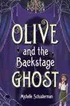 Olive and the Backstage Ghost synopsis, comments