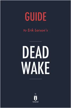 guide to erik larson's dead wake book cover image
