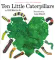 Ten Little Caterpillars synopsis, comments