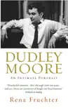 Dudley Moore synopsis, comments