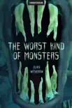 The Worst Kind of Monsters synopsis, comments