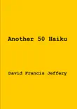 Another 50 Haiku synopsis, comments
