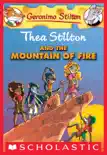 Thea Stilton and the Mountain of Fire (Thea Stilton #2) sinopsis y comentarios