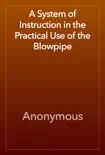 A System of Instruction in the Practical Use of the Blowpipe reviews