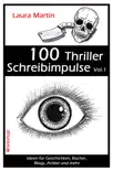 100 Thriller Schreibimpulse Vol.1 sinopsis y comentarios