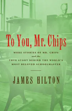 to you, mr. chips book cover image