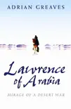 Lawrence Of Arabia sinopsis y comentarios