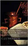 The Mystery and Romance of Alchemy and Pharmacy synopsis, comments