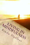 Living in Mindfulness sinopsis y comentarios