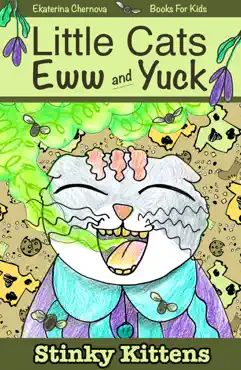 books for kids: little cats eww and yuck. stinky kittens book cover image