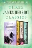 Three James Herriot Classics synopsis, comments