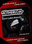Motherload synopsis, comments