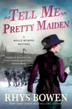 Tell Me, Pretty Maiden synopsis, comments