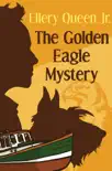 The Golden Eagle Mystery synopsis, comments