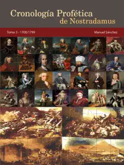 cronología profética de nostradamus. tomo 3: 1700/1799 imagen de la portada del libro