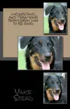 Understand and Train Your Beauceron Dog to Be Good synopsis, comments