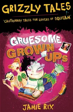 gruesome grown-ups imagen de la portada del libro