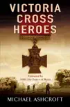 Victoria Cross Heroes synopsis, comments