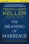 The Meaning of Marriage Study Guide book summary, reviews and downlod