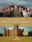 The World of Downton Abbey synopsis, comments