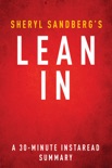 Lean In by Sheryl Sandberg - A 30-minute Summary book summary, reviews and downlod