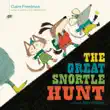 The Great Snortle Hunt synopsis, comments