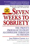 Seven Weeks to Sobriety synopsis, comments