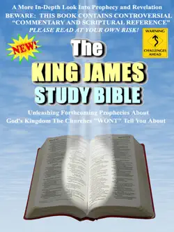 the king james study bible - a more in-depth look into prophecy and revelation book cover image