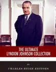 The Ultimate Lyndon B. Johnson Collection synopsis, comments