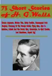 73 Short Stories of H.G.Wells synopsis, comments