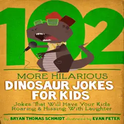 102 more hilarious dinosaur jokes for kids book cover image