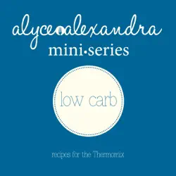 mini series low carb - recipes for the thermomix book cover image