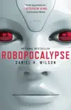 Robopocalypse synopsis, comments