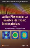 Active Plasmonics and Tuneable Plasmonic Metamaterials synopsis, comments